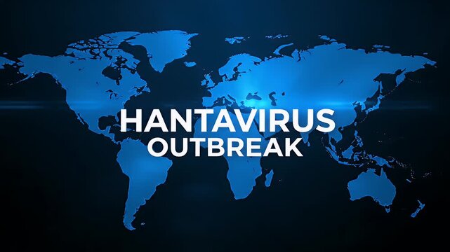 Hantavirus outbreak text displayed over a blue glowing world map graphic background