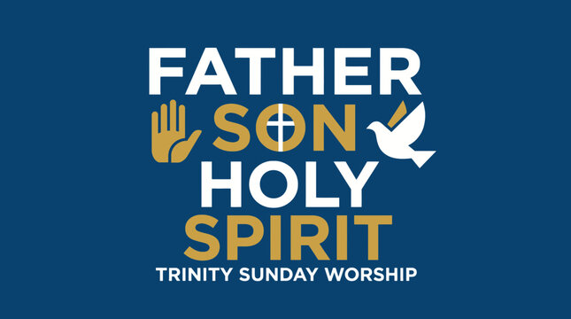 Father Son Holy Spirit Text Layout for Trinity Sunday Worship