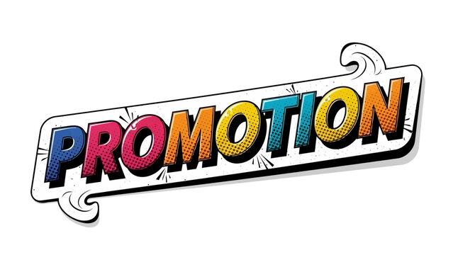 PROMOTION text in bold letters with a white outline and a colorful gradient of blue, yellow, and red with a retro comic book style and a black background with speckles
