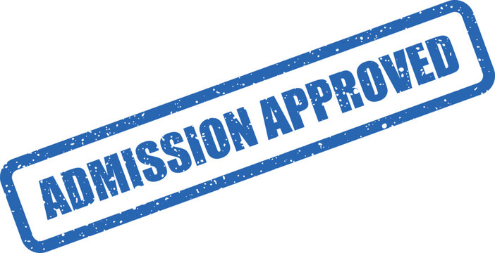 Blue grunge admission approved rubber stamp for official acceptance into a program or institution