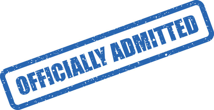 Official blue grunge admitted rubber stamp for formal acceptance into an academic program or organization