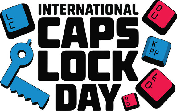 INTERNATIONAL CAPS LOCK DAY vector illustration isolated on white background