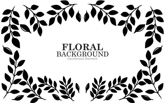 Elegant black floral branches frame a white background with the text "FLORAL BACKGROUND" and "Handdrawn Element" in the center.