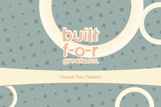 BUILT FOR GREATNESS. typography with earth desert haze palette and multi stroke lettering
