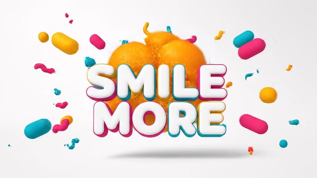 Fun and energetic 3D animation featuring the text "SMILE MORE" surrounded by vibrant colorful shapes, spheres, capsules, and squiggles that dynamically explode and float around the text. Bright, cheer