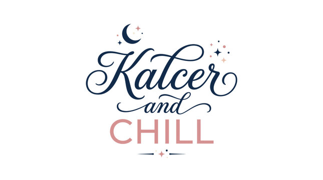 Kalcer and Chill elegant typography design with celestial moon and stars.