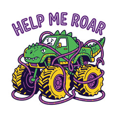 Cartoon dinosaur monster truck with purple ropes and Help Me Roar text design © MdAnisul