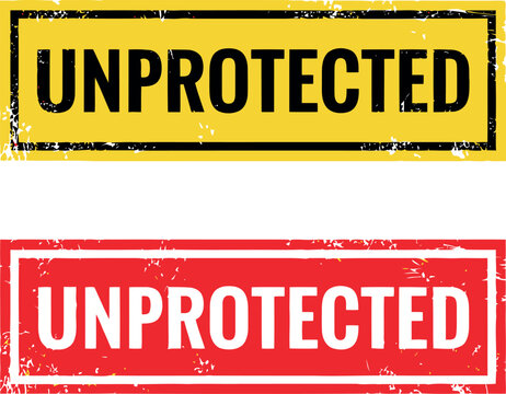 Unprotected Warning Stamp Labels in Red and Yellow Grunge Style