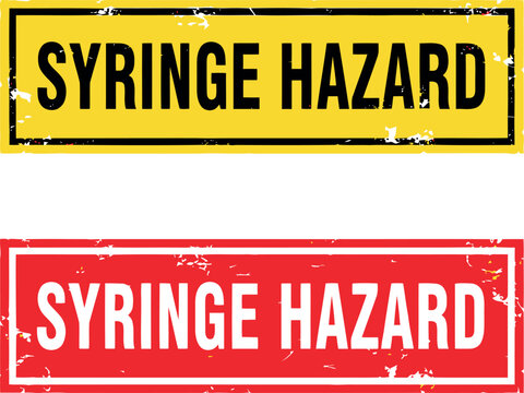 Syringe Hazard Warning Signs in Yellow and Red Distressed Style