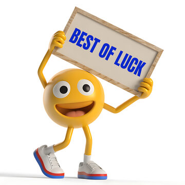 Happy yellow emoji holding signboard with text &ldquo;BEST OF LUCK&rdquo;, adorable cartoon face, realistic 3D render, clean white background