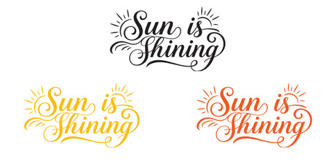 Sun is shining typography designs © Tamanna