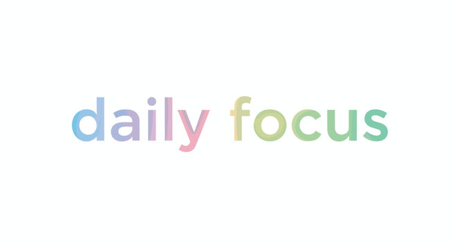 Daily Focus Typography in Pastel Gradient Colors on White Background