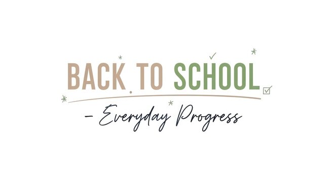 Back to school motivation embracing everyday progress