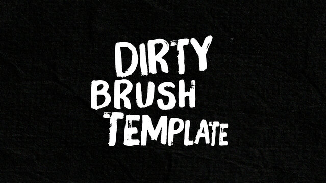 Dirty Brush Text Animations