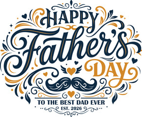 Obraz premium Happy Fathers Day Typography Vector Design with Vintage Calligraphy and Ornamental Swirls