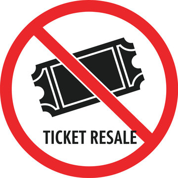 Prohibition sign showing a red circle with a slash through a black ticket 