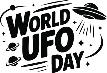 World UFO Day Vector Art, UFO Spaceship and Extraterrestrial Life Celebration Design © tanvir