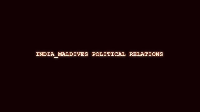 India Maldives political relations luminous red typography reveal with cyber system corruption and digital data scramble on dark layout for South Asian geopolitical tension broadcast
