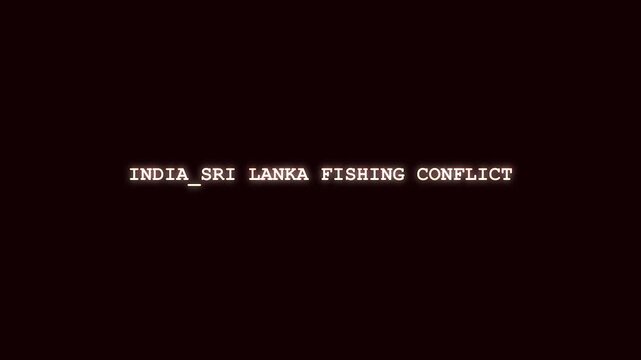 India Sri Lanka fishing conflict luminous red typography reveal with cyber system corruption and digital data scramble on dark layout for South Asian maritime dispute broadcast