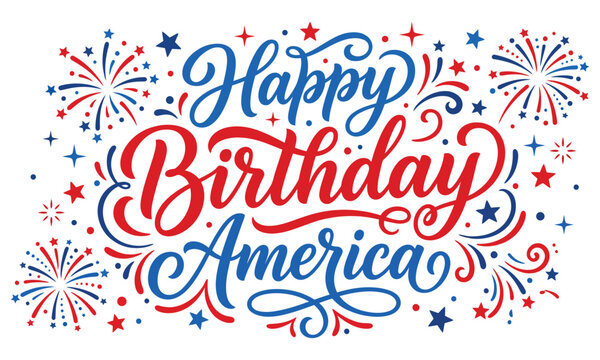 Happy birthday america calligraphy with fireworks patriotic holiday design