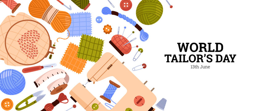World Tailor's Day. Sewing, embroidery, and knitting banner. Handicraft tools. Hobbies, handmade. Sewing machine, yarn, knitting needle, pincushion, pin, button. Tailor, seamstress Vector illustration