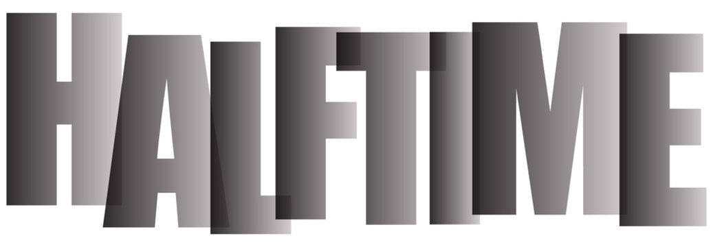 Halftime text graphic with bold overlapping letters, modern typography design in grey gradient, sports break and intermission concept