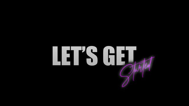 LET'S GET STARTED TITLE WITH CINEMATIC ANIMATION
