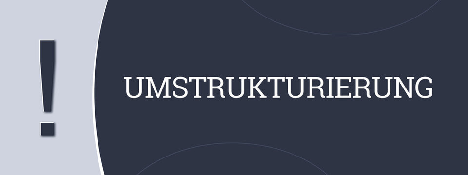 Umstrukturierung (restructuring) - A blue banner illustration with white text.