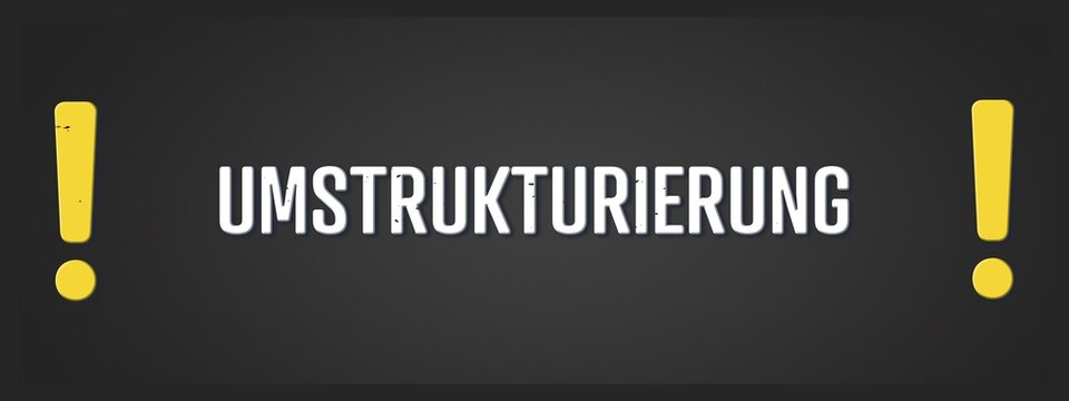 Umstrukturierung (restructuring) - A blackboard illustration with white text.