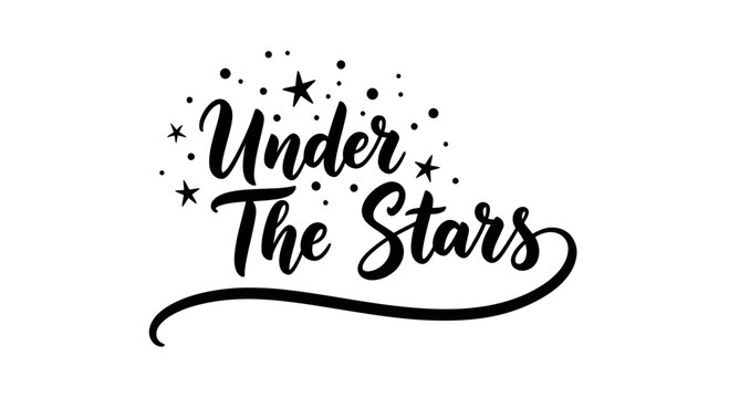 Under The Stars Hand Lettering with Stars and Sparkles