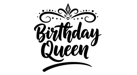 Fototapeta premium Birthday Queen Text with Crown and Swirls - Celebration Graphic