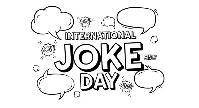 Celebrate International Joke Day with humor and laughter, spreading joy and fun