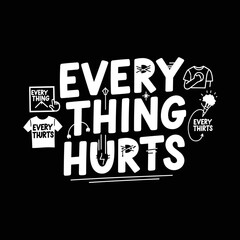 Obraz premium Everything Hurts text with various small icons and shirt designs.