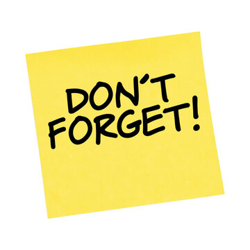 Yellow sticky note with dont forget message on transparent background
