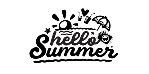 Obraz premium Hello Summer black typography lettering vector. Hand drawn Hello Summer script text with sun, beach umbrella and camera icons isolated on white background. Summer label and sticker