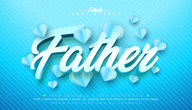 Father's Day Text Effect Design Editable Vector Graphic Style with Flying Paper Hearth and 3d Typography Lettering on Blue Background. Premium Scalable Father Day Illustration Mockup Template for the