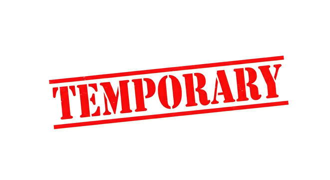 A bold red banner diagonally slicing across a stark with the word temporary in all capital letters, emphasizing its temporary nature