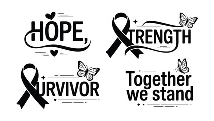 Black ribbons and butterflies with inspirational quotes on white background  hope strength survivor together we stand © Md