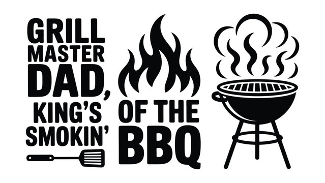 Grill master dad kings smokin of the BBQ graphic design with flame and grill