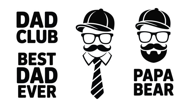 Black and white illustrations of dads with hats and glasses and text about fathers  dad club best dad ever papa bear