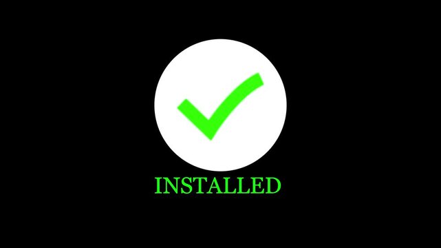 Abstract animated tick mark icon with glowing installed text animation.