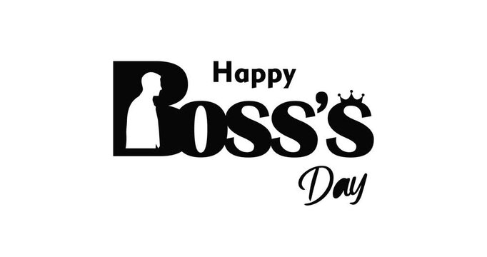 Happy boss's day greeting text animation with crown decoration and businessman silhouette isolated on white background