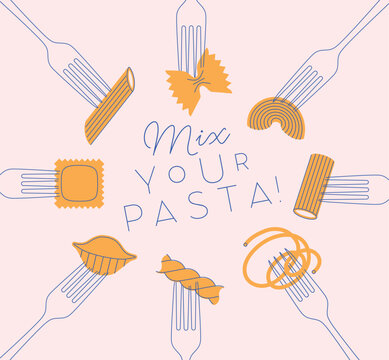 Italian mix your pasta types poster including spaghetti, penne, farfalle, macaroni, ravioli, rigatoni and fusilli food set with lettering drawing on light background