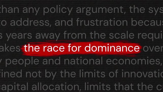 Superpowers collide &mdash; the race for dominance highlighted phrase in scrolling documentary paragraph for geopolitical news and global affairs