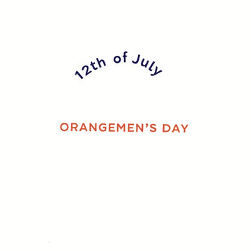 orangemen's day, the twelfth, 12th of july, people, men, 