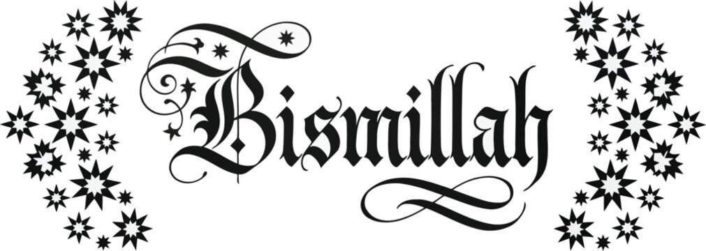 Bismillah word calligraphy in gothic font style with black star patterns isolated on white background