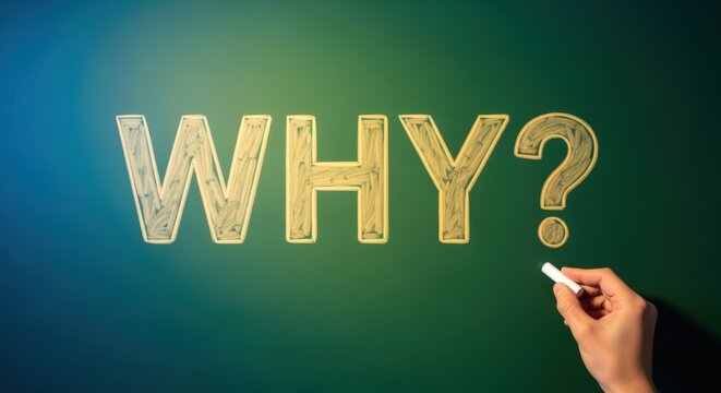 Chalkboard with the word WHY? written in yellow, representing questions, curiosity, and the search for answers