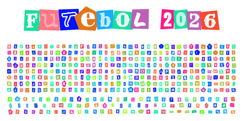 FUTEBOL 2026 alfabeto estilo carta de resgate com letras e numeros recortados de revistas para design grafico e colagens criativas