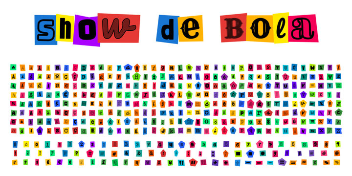 Show de bola, alfabeto estilo carta de resgate, letras recortadas de revistas, tipografia criativa para design grafico, colagem de letras e numeros