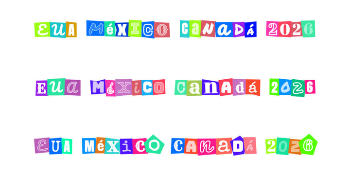 EUA MEXICO CANADA 2026, design de colagem com letras recortadas, estilo carta de resgate, tipografia colorida para eventos esportivos internacionais, conceito de uniao de paises